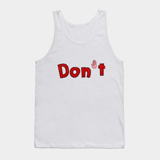 Don't and Stop Hand Sexual Harassment Tank Top